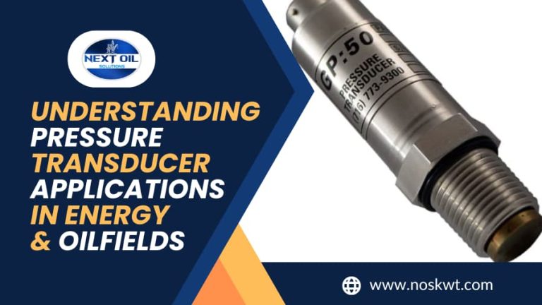 Understanding Pressure Transducer Applications in Energy and Oilfields 1 Understanding Pressure Transducer Applications in Energy and Oilfields Understanding Pressure Transducer Applications in Energy and Oilfields